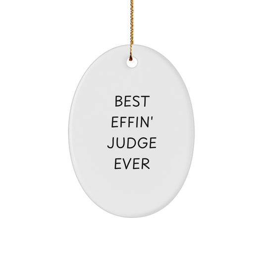 Funny Judge Gifts for Men Christmas Oval Ornament - Best Effin' Judge Ever - Image 1