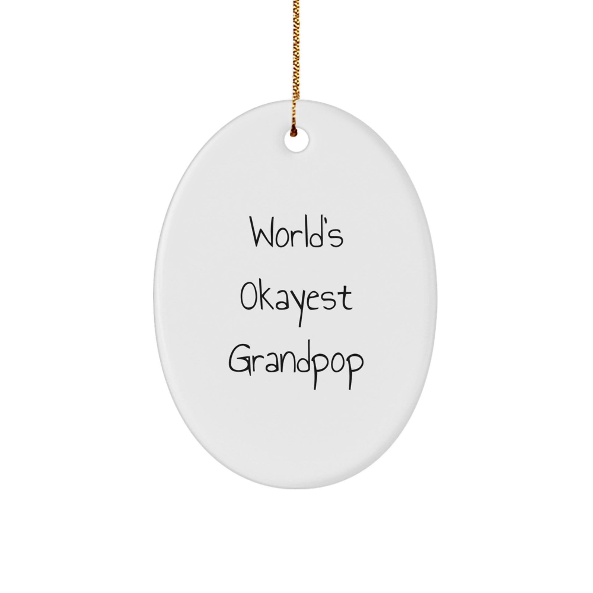 Funny Grandpop Gifts for Men - World's Okayest Grandpop Oval Ornament, White, Perfect for Christmas Unique Gifts from Family - Image 1
