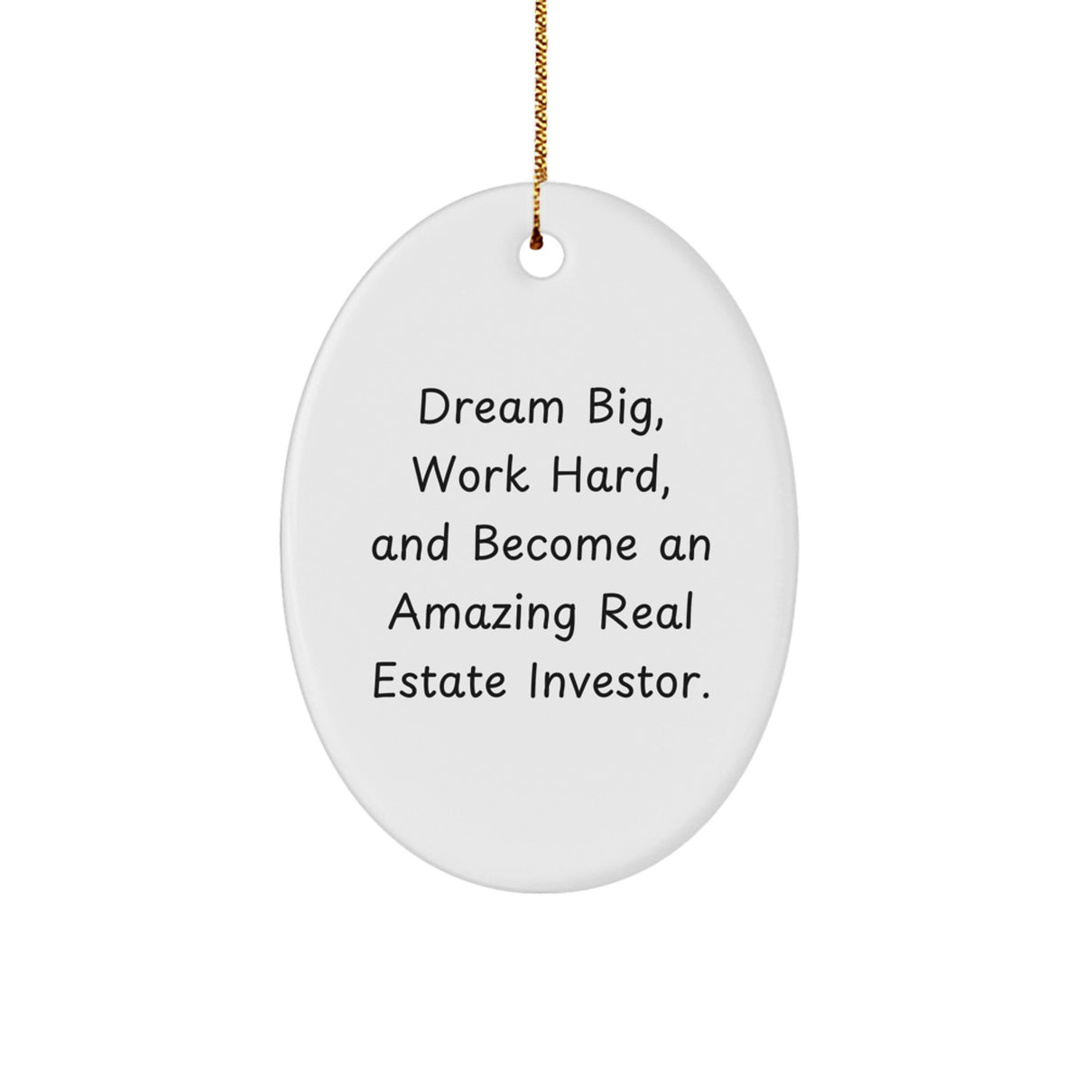 Gifts from Family for Real Estate Investor - Oval Ornament with 'Dream Big, Work Hard' Quote - Unique Christmas Unique Gifts for Real Estate Investor Men, Women, Friends, Coworkers, Family - Image 1