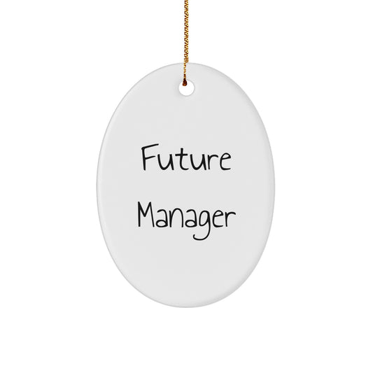 Funny Quote Manager Gifts from Men to Friends - Oval Ornament for Christmas Unique - Image 1