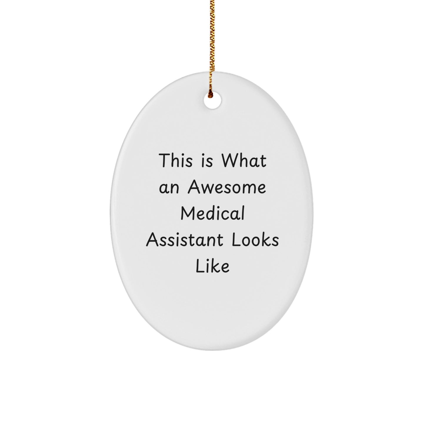 Medical Assistant Oval Ornament Gift for a Colleague Companion – Awesome - Image 1