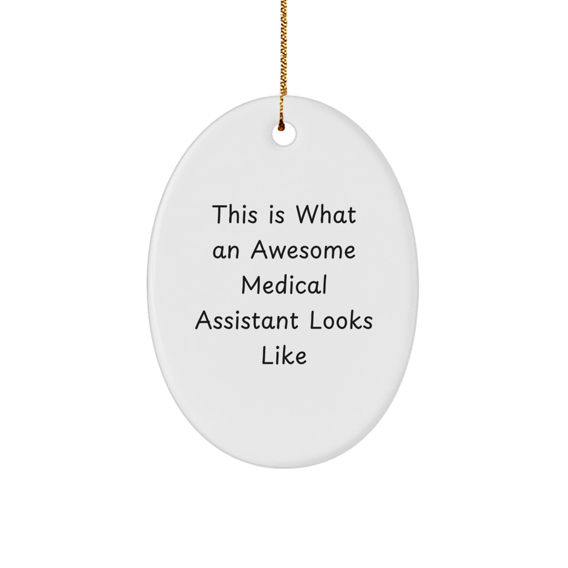 Medical Assistant Oval Ornament Gift for a Colleague Companion – Awesome - Image 1