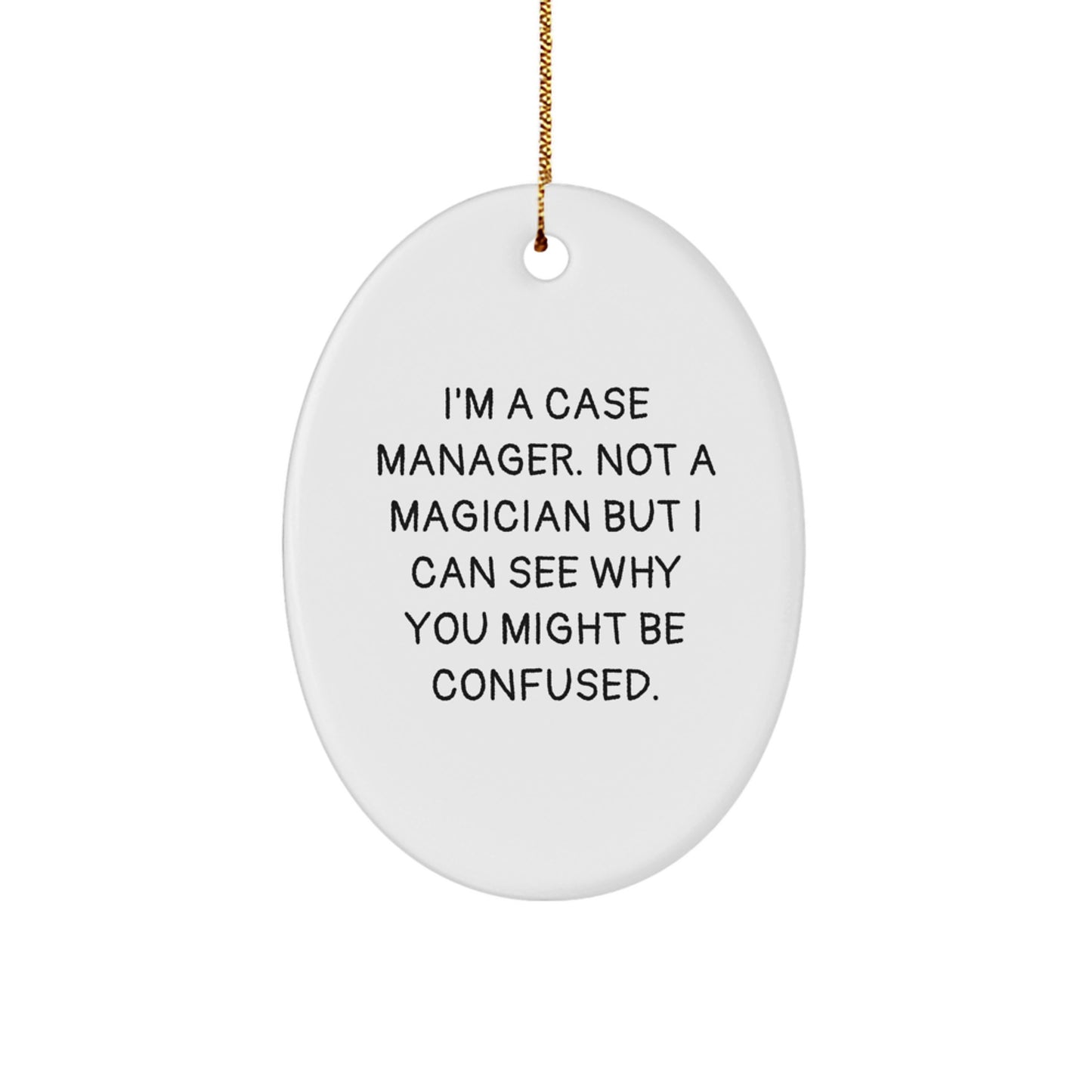 Funny Case Manager Gifts for Men, Oval Ornament from Coworkers, Perfect for Christmas Unique Gifts - Image 1