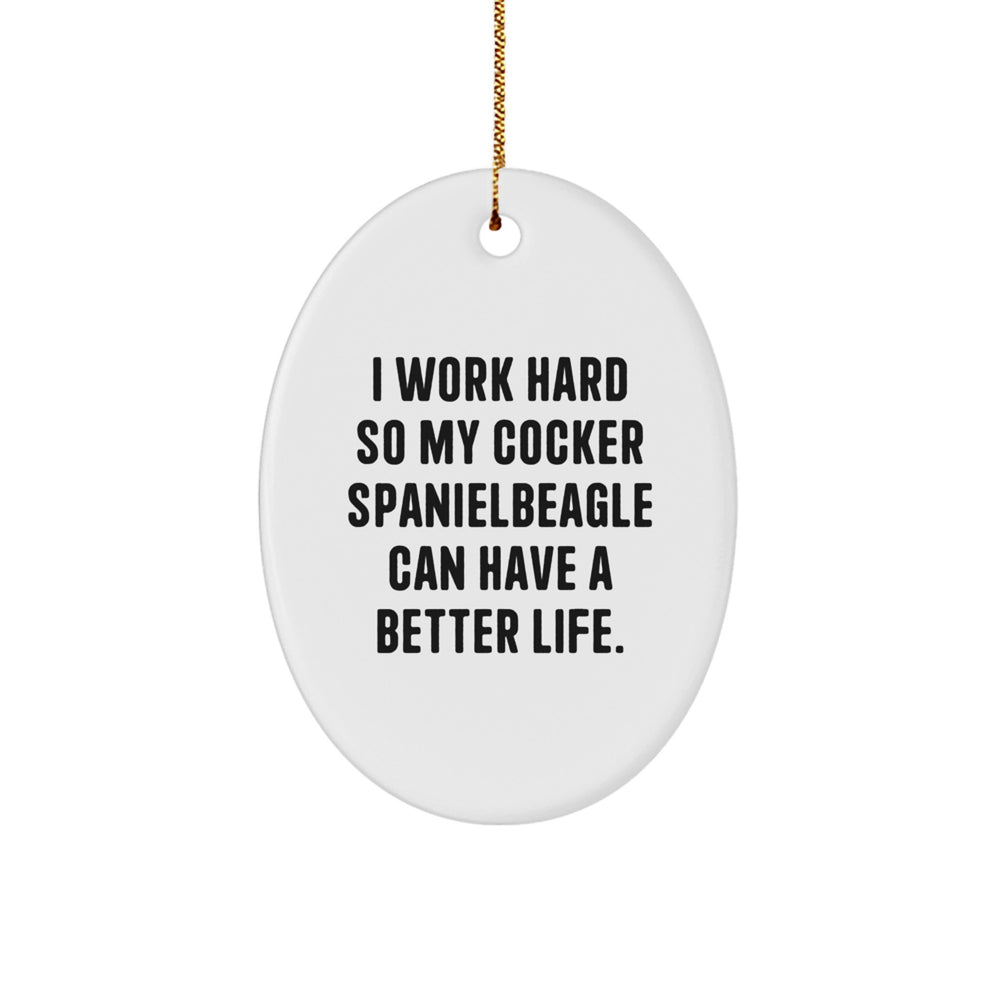 Cocker Spaniel Dog Gifts, Funny Quote Oval Ornament, Christmas Unique Gifts from Family to Friends - Image 1
