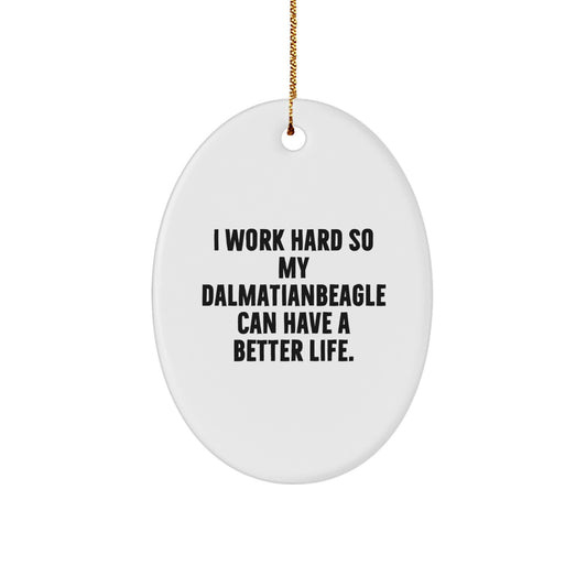 Dalmatian Dog Gifts from Family - Oval Ornament with Funny Quote for Christmas - Image 1
