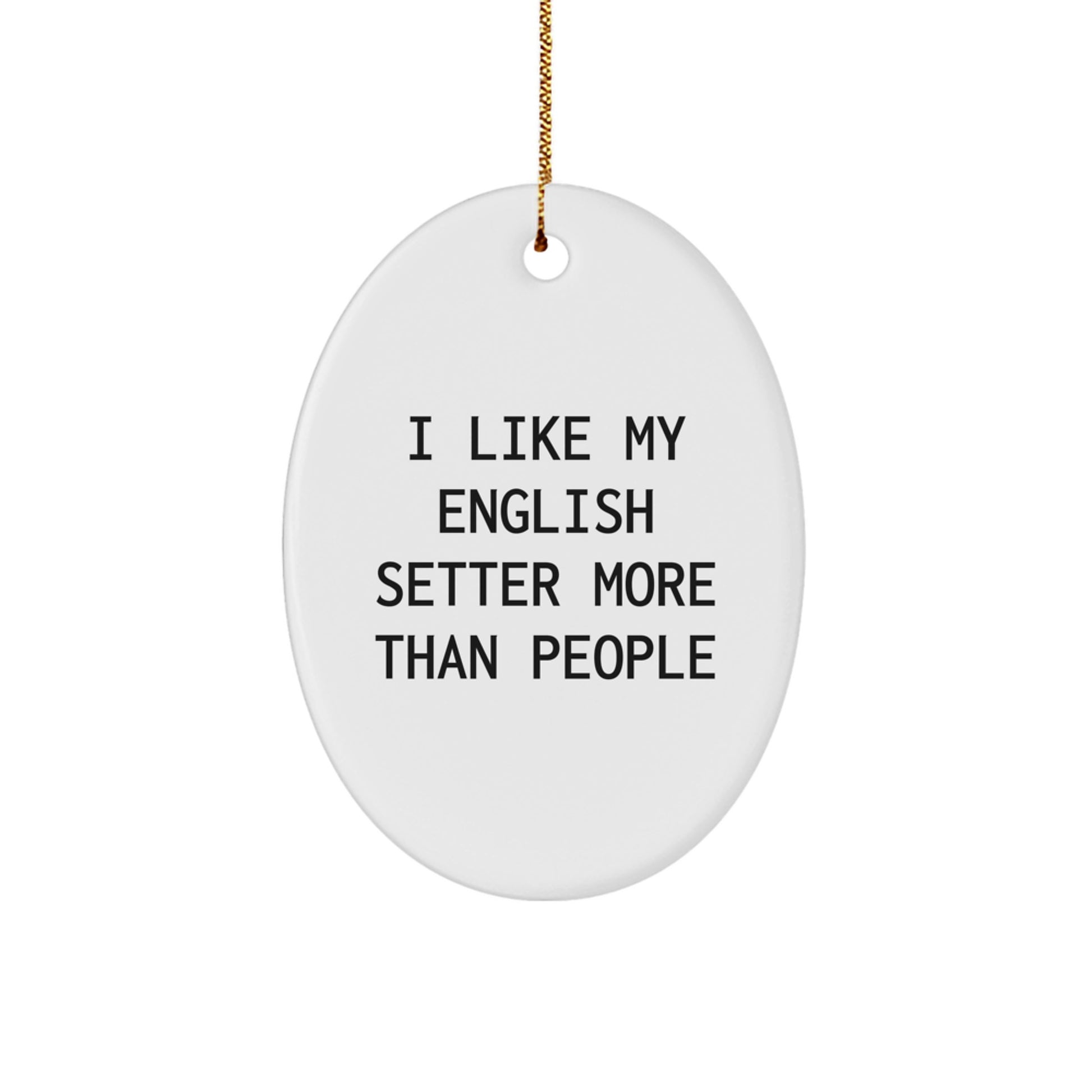 Funny English Setter Dog Oval Ornament Gifts from Friends for Christmas Memorable Present - Image 1