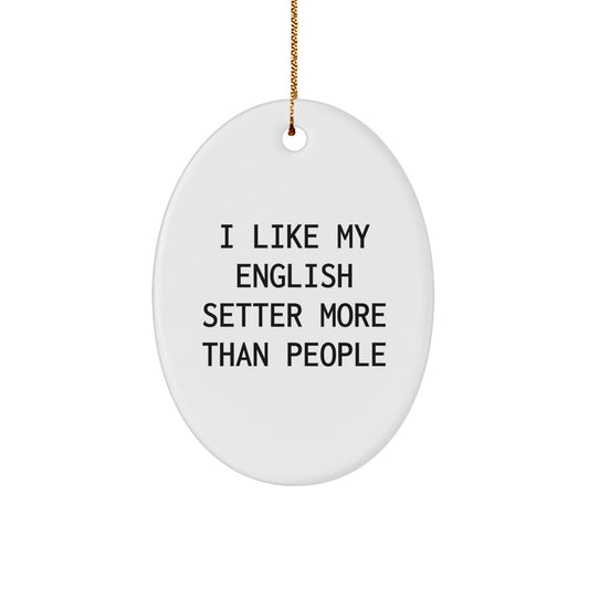 Funny English Setter Dog Oval Ornament Gifts from Friends for Christmas Memorable Present - Image 1