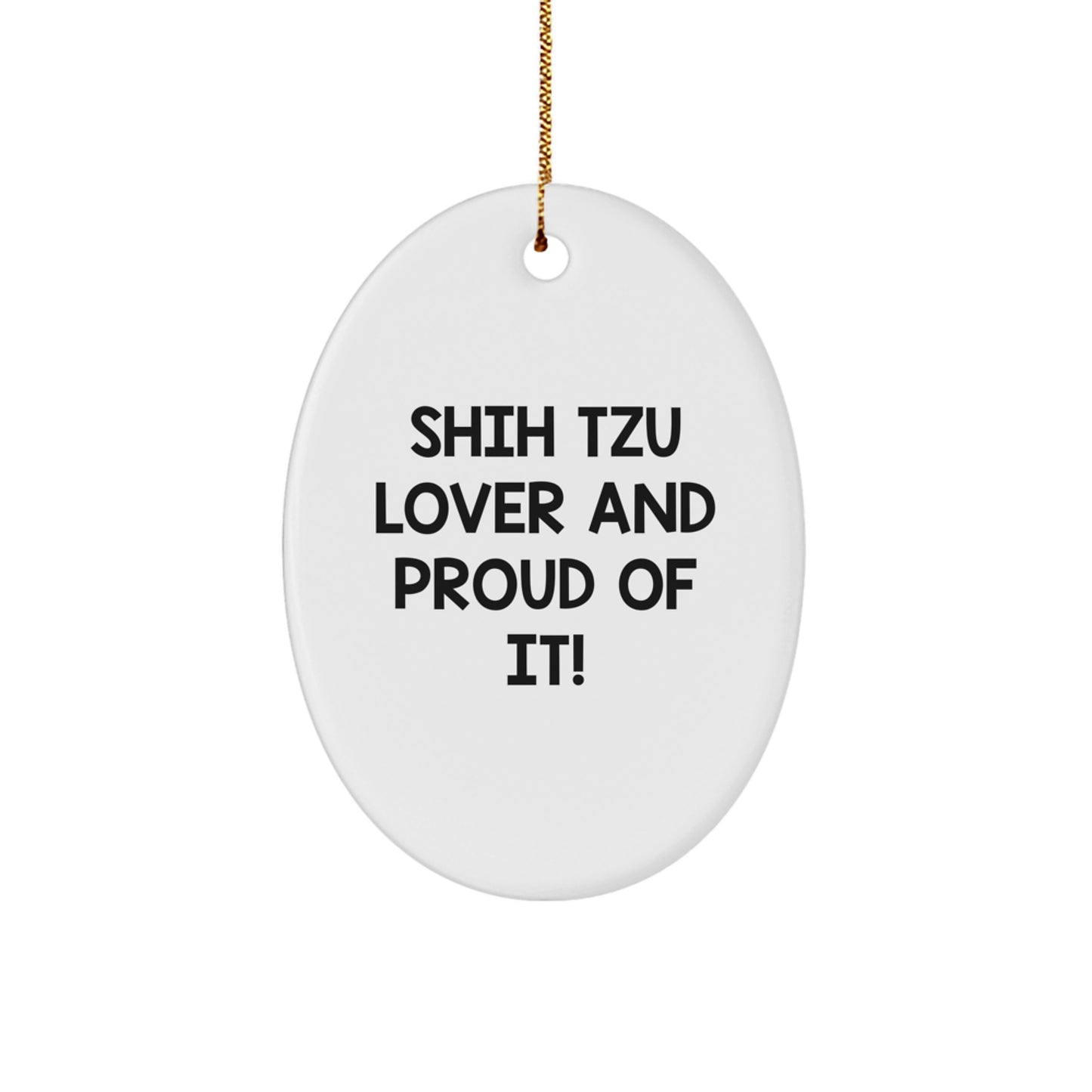 Shih Tzu Dog Lover Gifts for Men, Funny Oval Ornament from, Christmas Unique Shih Tzu Gifts for Friends - Image 1