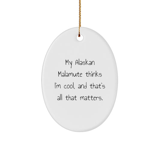 Alaskan Malamute Dog Oval Ornament, Funny Quote, Gifts for Men, Christmas Unique Decorations, Oval Shaped Ornament, MDF Material, Gifts from Family, Friends - Image 1