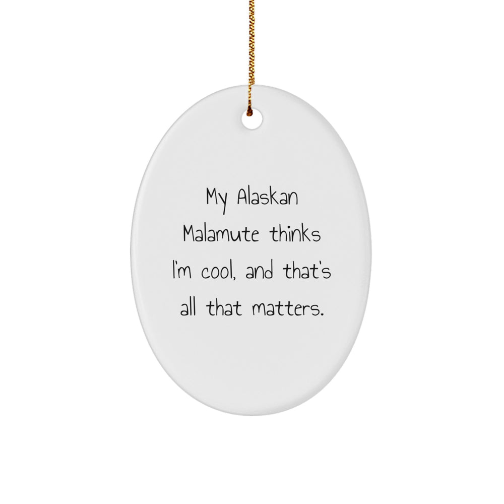Alaskan Malamute Dog Oval Ornament, Funny Quote, Gifts for Men, Christmas Unique Decorations, Oval Shaped Ornament, MDF Material, Gifts from Family, Friends - Image 1