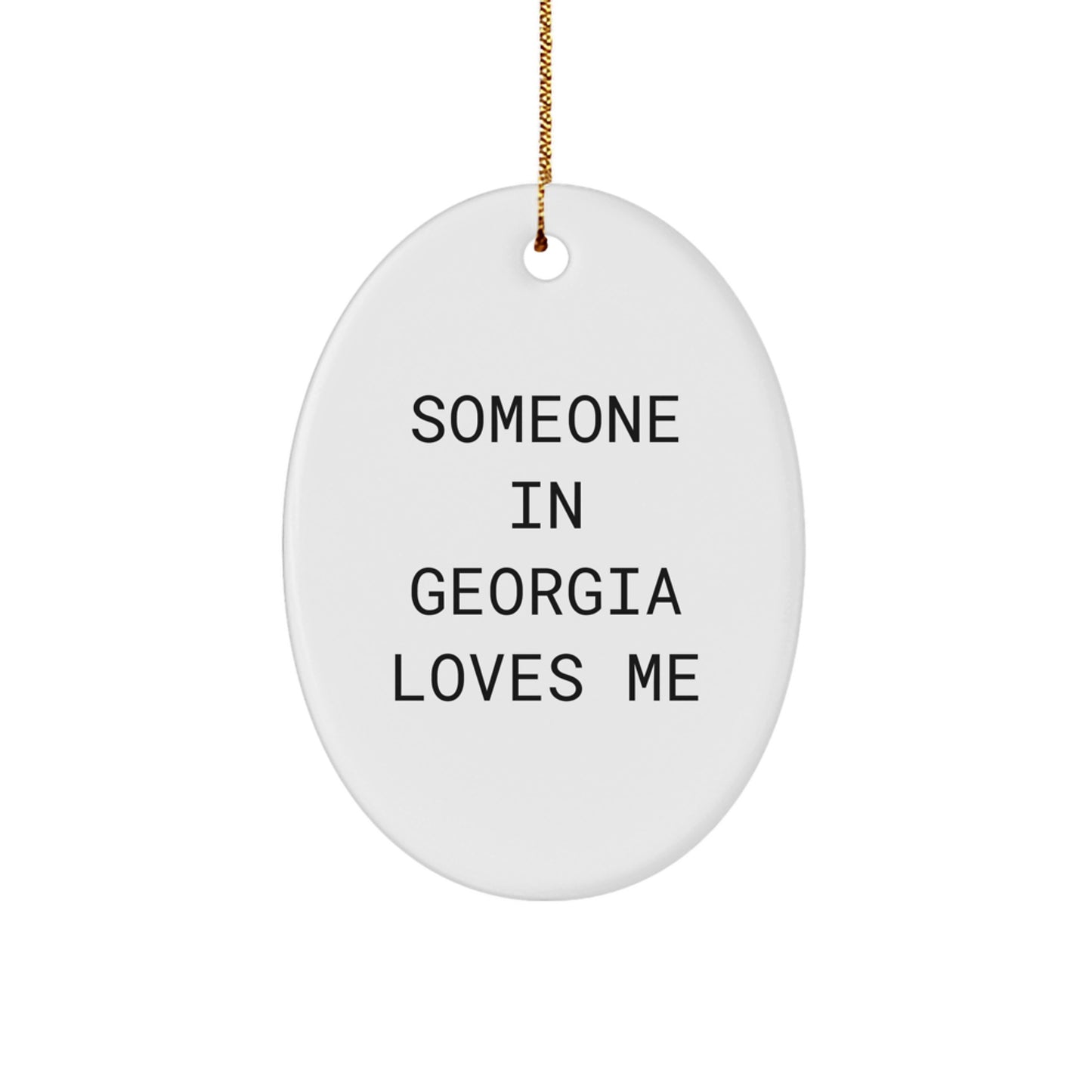 Funny Georgia Oval Ornament Gifts from Someone Special in Georgia for Christmas Unique - Image 1