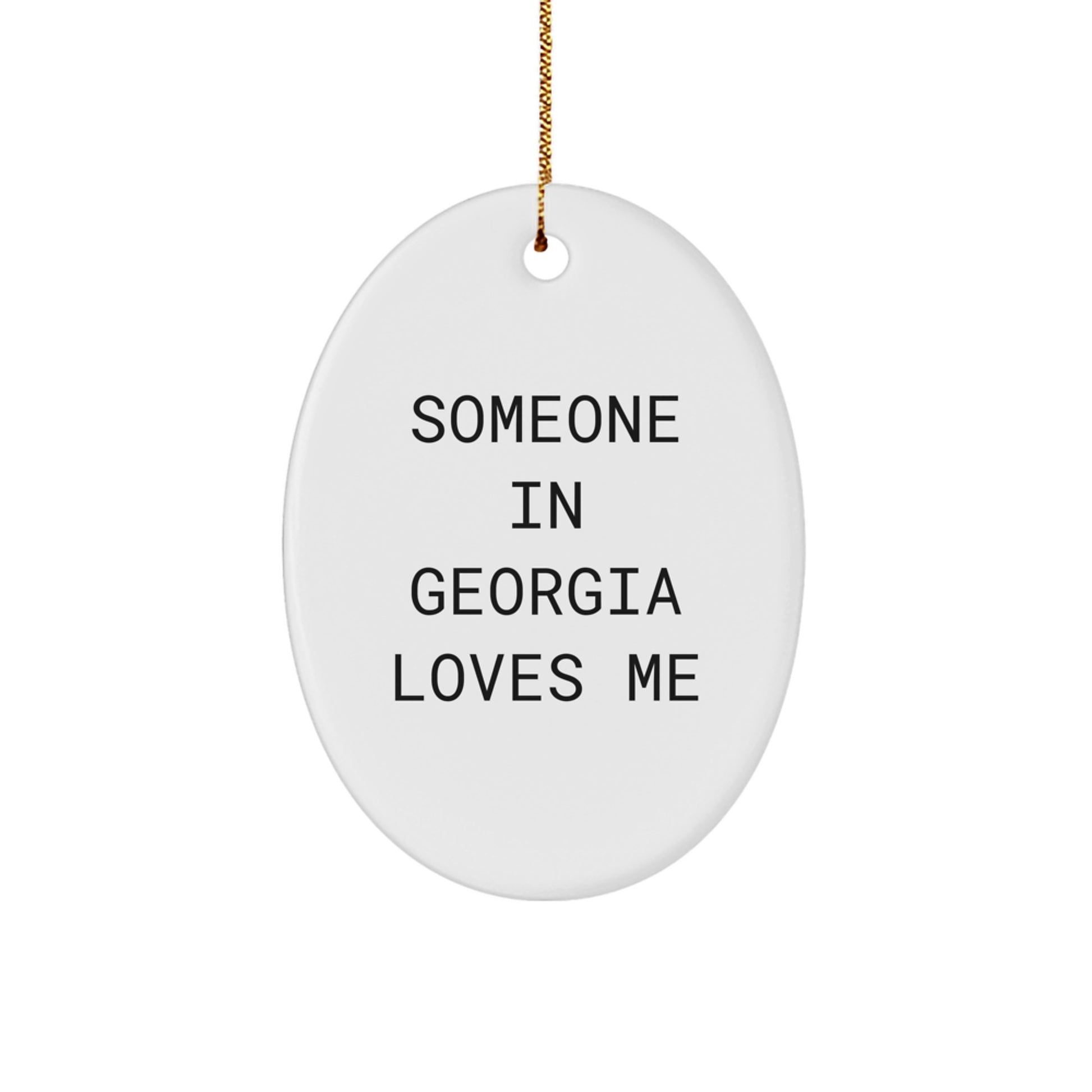 Funny Georgia Oval Ornament Gifts from Someone Special in Georgia for Christmas Unique - Image 1