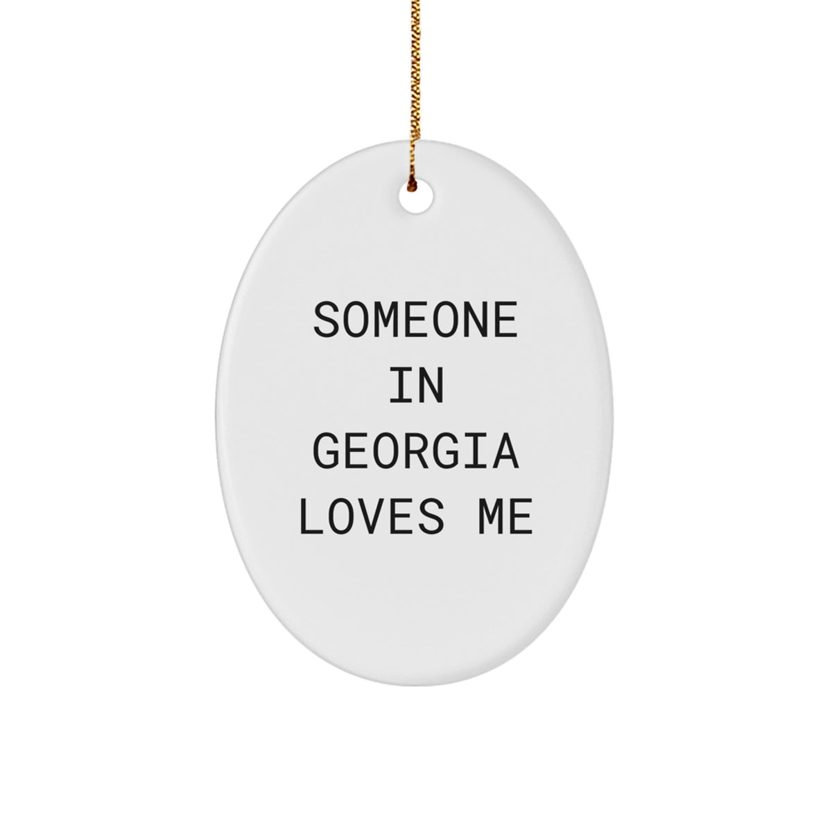 Funny Georgia Oval Ornament Gifts from Someone Special in Georgia for Christmas Unique - Image 1