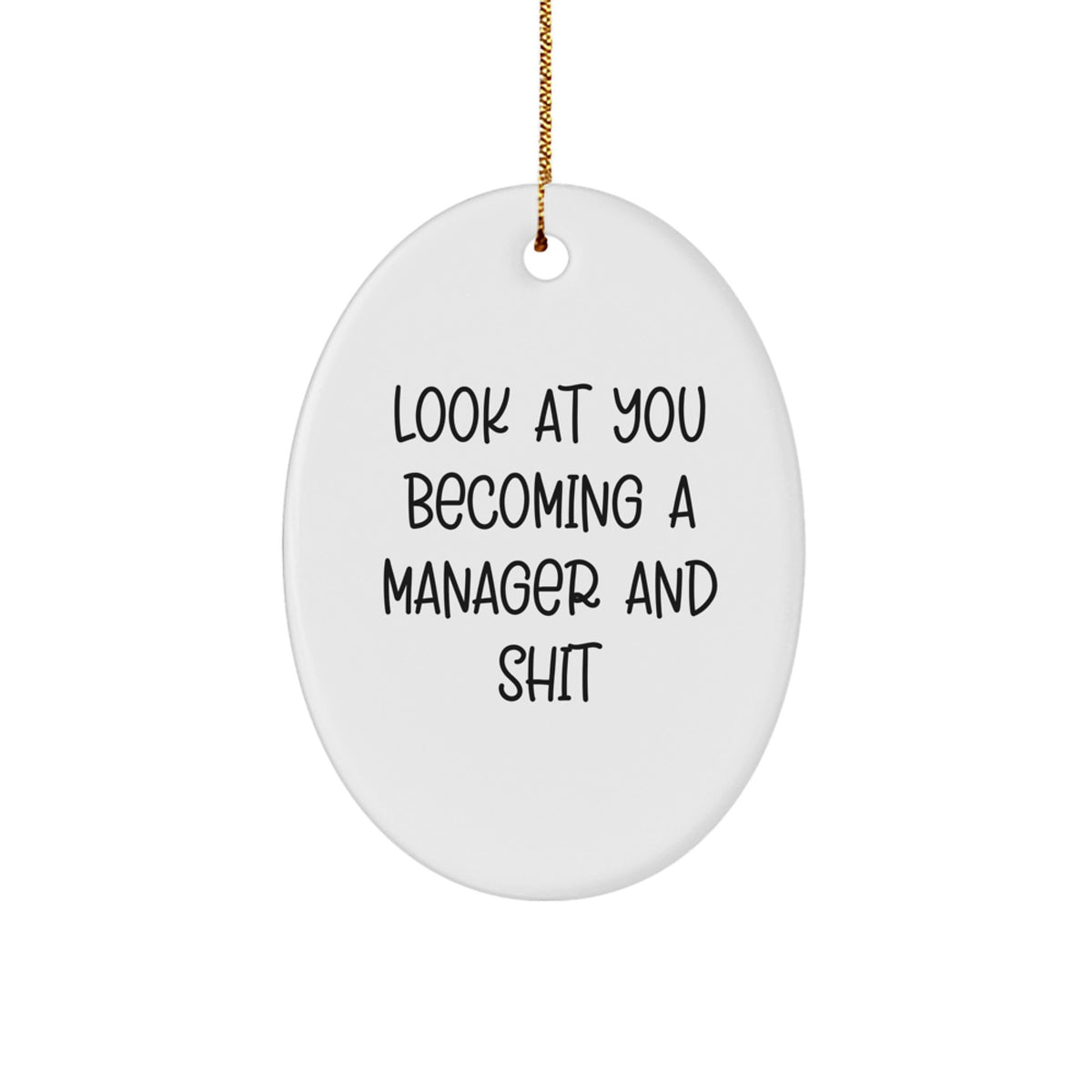 Manager Oval Ornament, Funny Quote Gifts for Manager, Christmas Unique Gifts from Friends, Gifts for Manager - Image 1