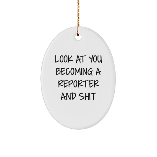 Reporter Oval Ornament Gifts from Friends, Cute and Funny Quote, Perfect for Christmas - Image 1