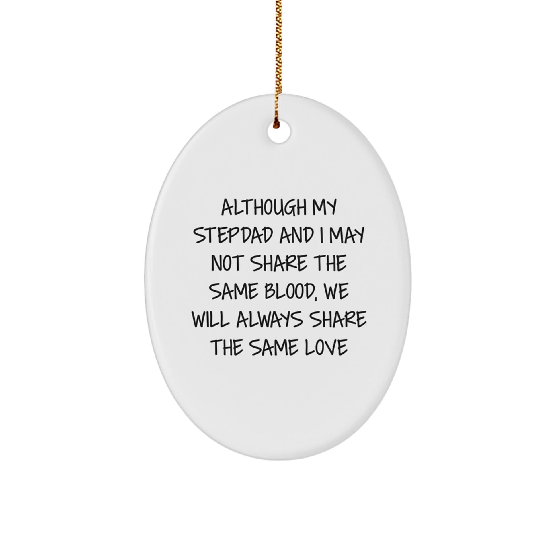 Funny Stepdad Christmas Unique Gifts from Family, Stepdad Oval Ornament 'Love' Quote, Oval Shaped, 3.25" tall, Durable MDF with High-Gloss Finish, Perfect for Stepdad - Image 1
