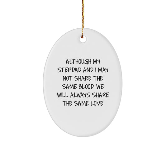 Funny Stepdad Christmas Unique Gifts from Family, Stepdad Oval Ornament 'Love' Quote, Oval Shaped, 3.25" tall, Durable MDF with High-Gloss Finish, Perfect for Stepdad - Image 1