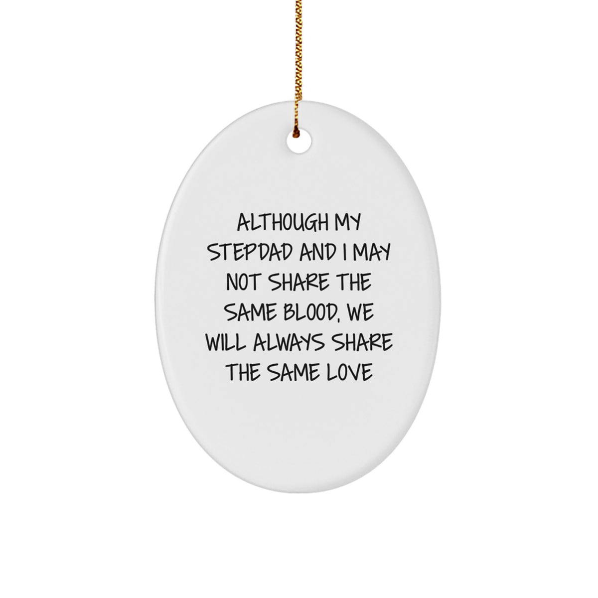 Funny Stepdad Christmas Unique Gifts from Family, Stepdad Oval Ornament 'Love' Quote, Oval Shaped, 3.25" tall, Durable MDF with High-Gloss Finish, Perfect for Stepdad - Image 1