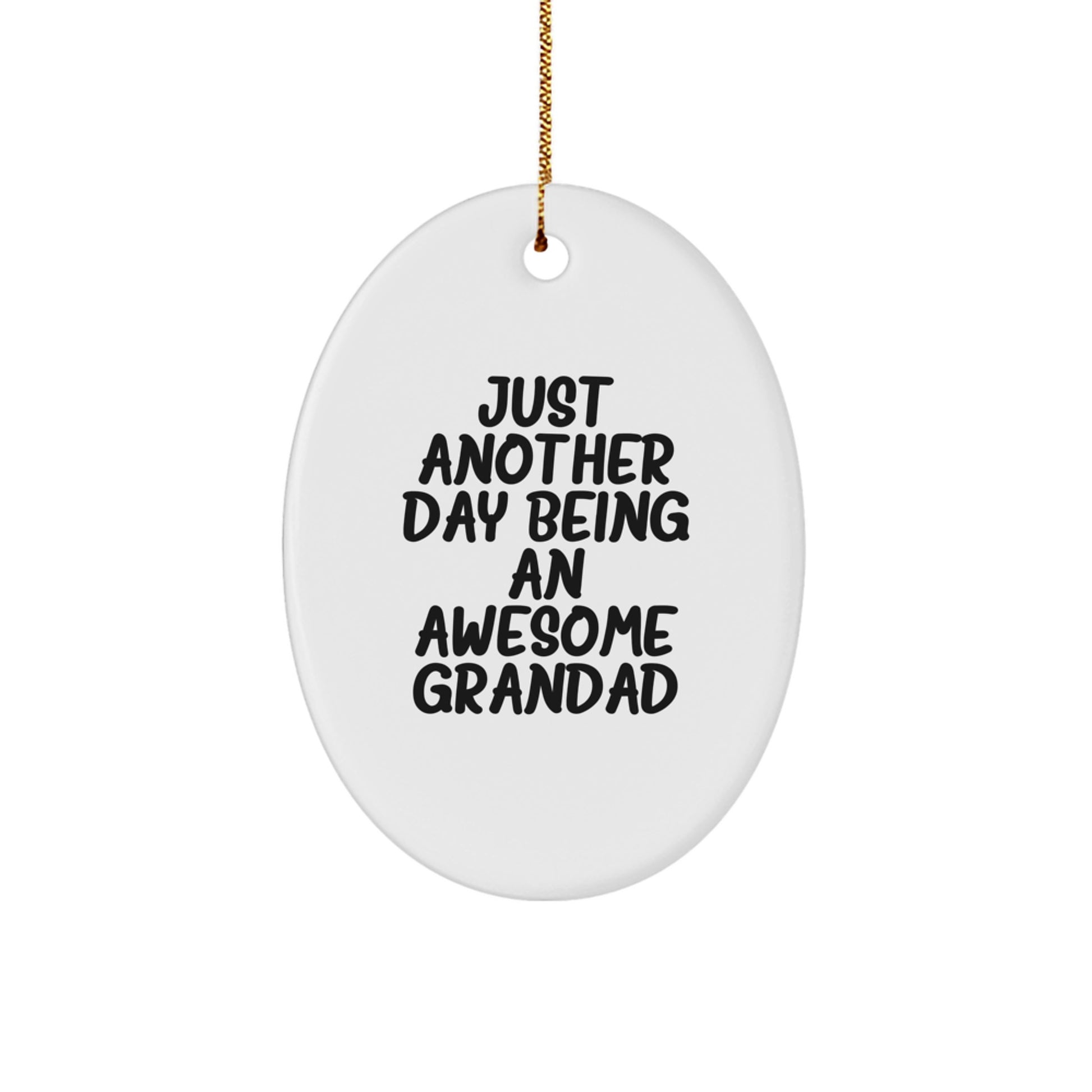 Funny Grandad Gifts - Just Another Day Being An Awesome Grandad Oval Ornament, Gifts from Friends and Family for Grandad, Christmas Unique Presents - Image 1