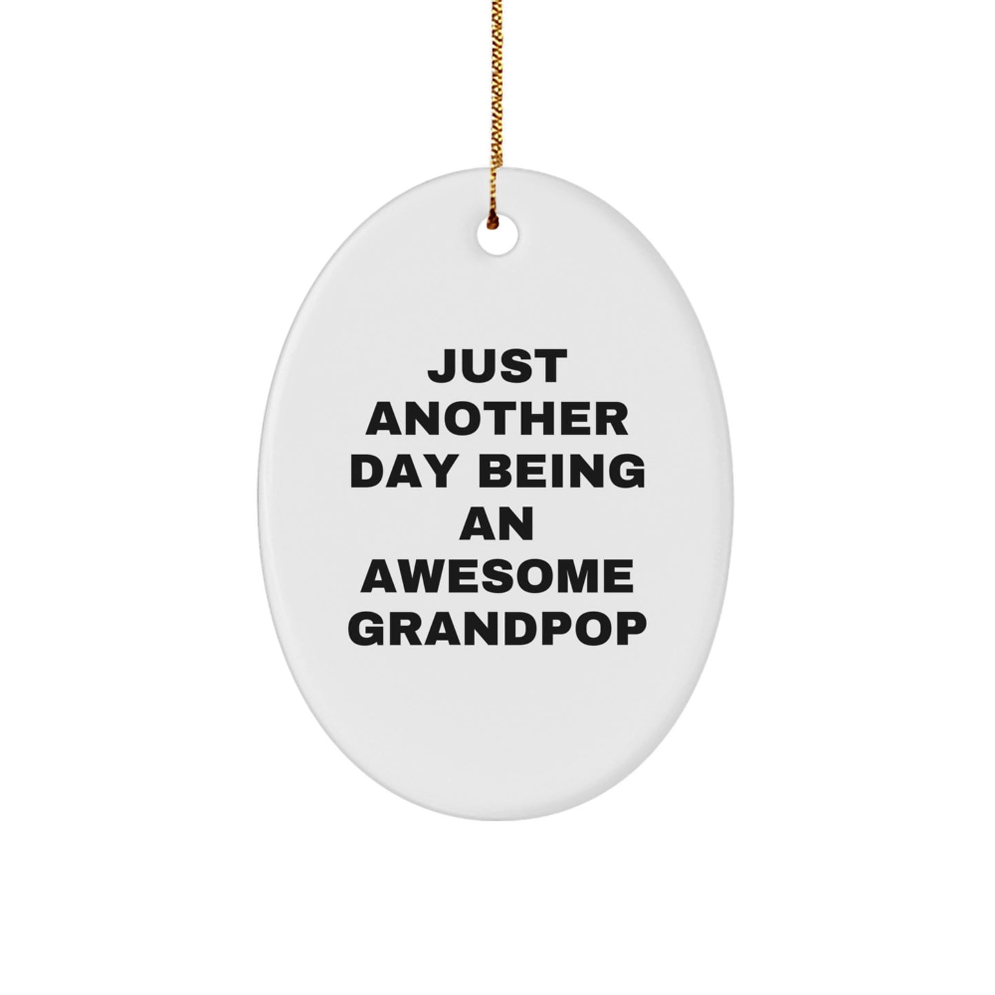 Funny Grandpop Gifts from Men to Grandpop, Oval Christmas Ornament with Inspirational Quote, Unique Grandpop Present - Image 1
