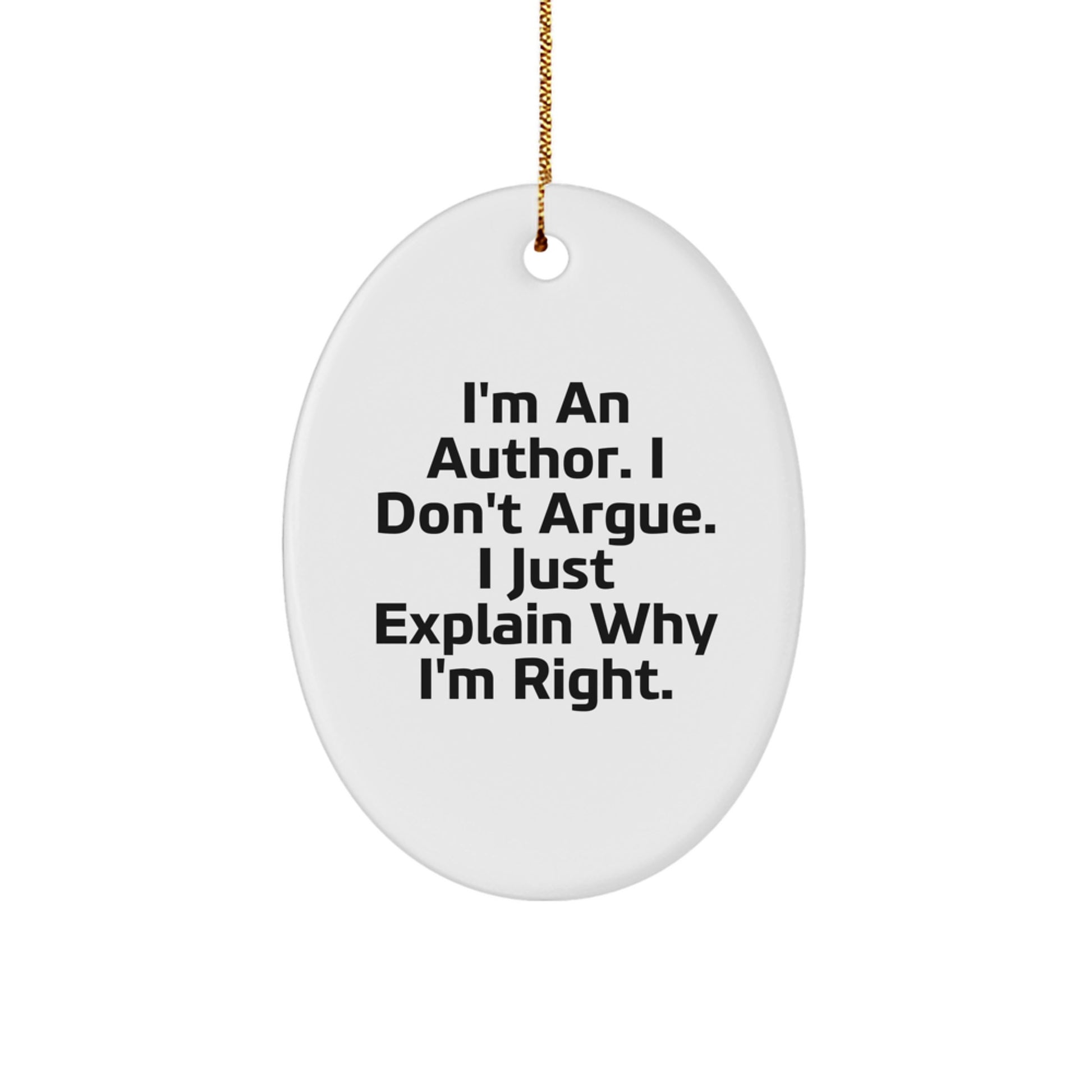 Author Quotes Oval Ornament, Funny Gifts from Friends to Family, Christmas Unique Author Gifts - Image 1