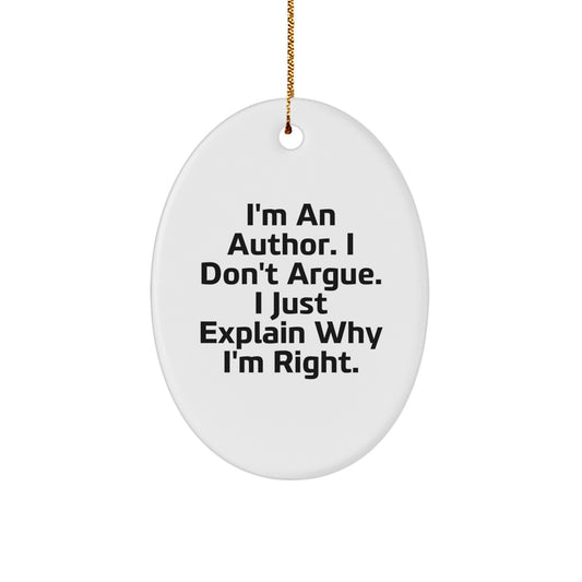 Author Quotes Oval Ornament, Funny Gifts from Friends to Family, Christmas Unique Author Gifts - Image 1