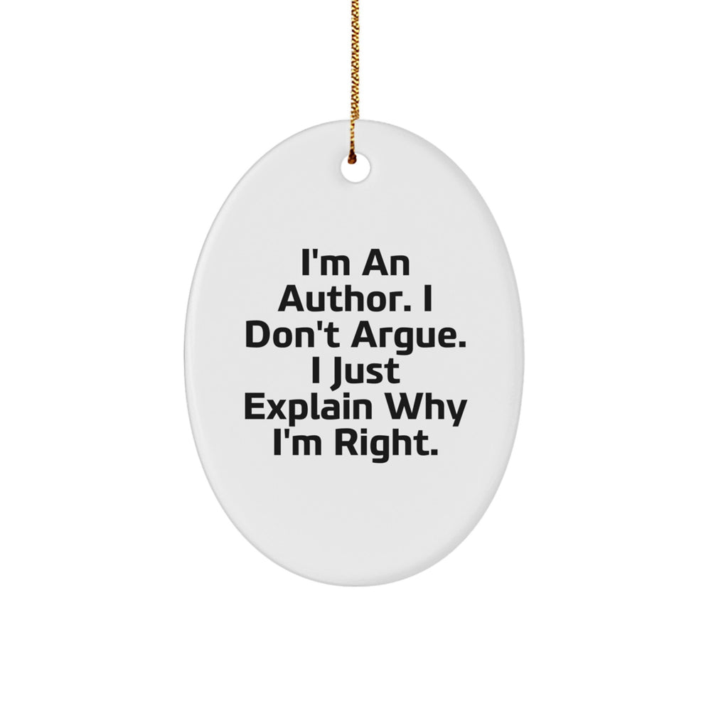 Author Quotes Oval Ornament, Funny Gifts from Friends to Family, Christmas Unique Author Gifts - Image 1