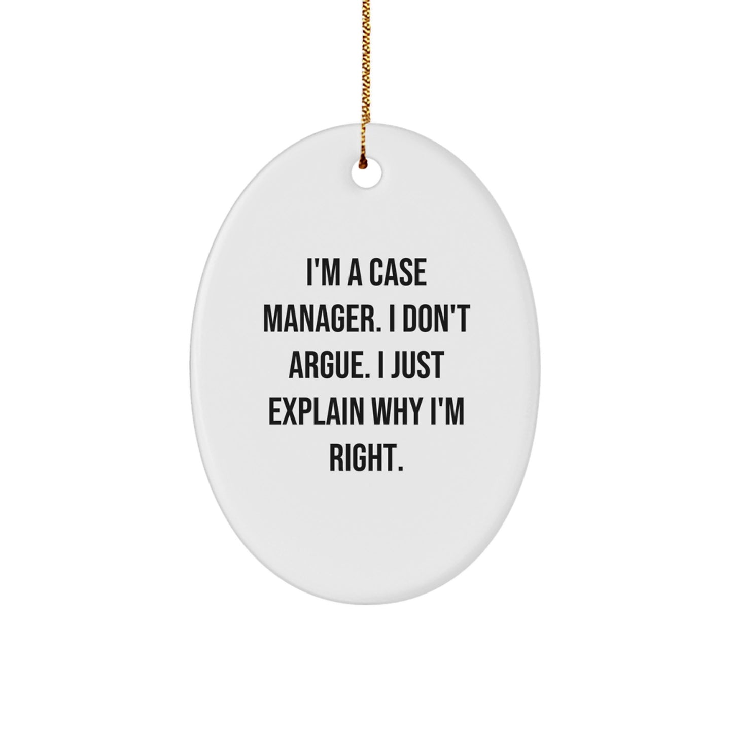 Funny Case Manager Gifts from Friends for Case Managers, Oval Ornament Quote, Christmas Unique Gifts - Image 1