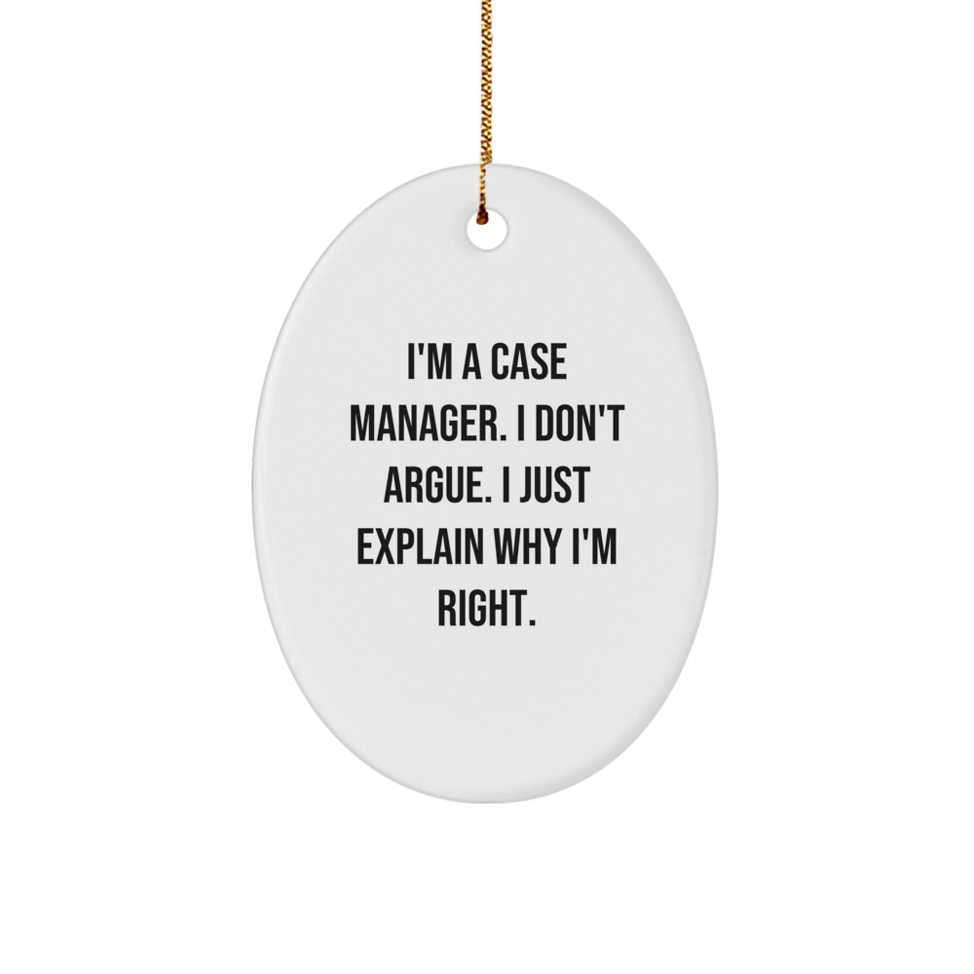 Funny Case Manager Gifts from Friends for Case Managers, Oval Ornament Quote, Christmas Unique Gifts - Image 1