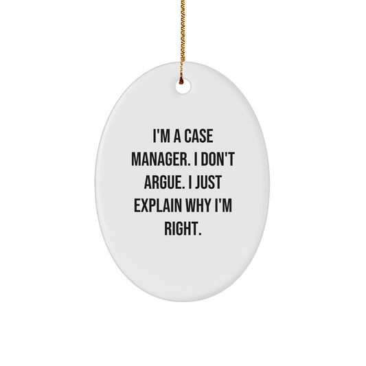 Funny Case Manager Gifts from Friends for Case Managers, Oval Ornament Quote, Christmas Unique Gifts - Image 1