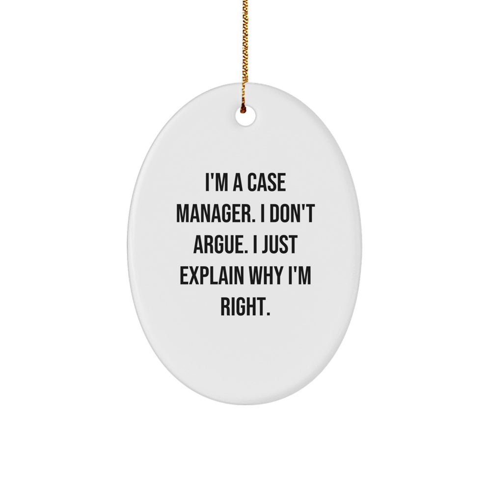 Funny Case Manager Gifts from Friends for Case Managers, Oval Ornament Quote, Christmas Unique Gifts - Image 1