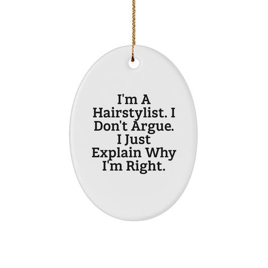 Hairstylist Gifts, Funny Quote Oval Ornament, Christmas Memorable Present for Friends or Family - Image 1
