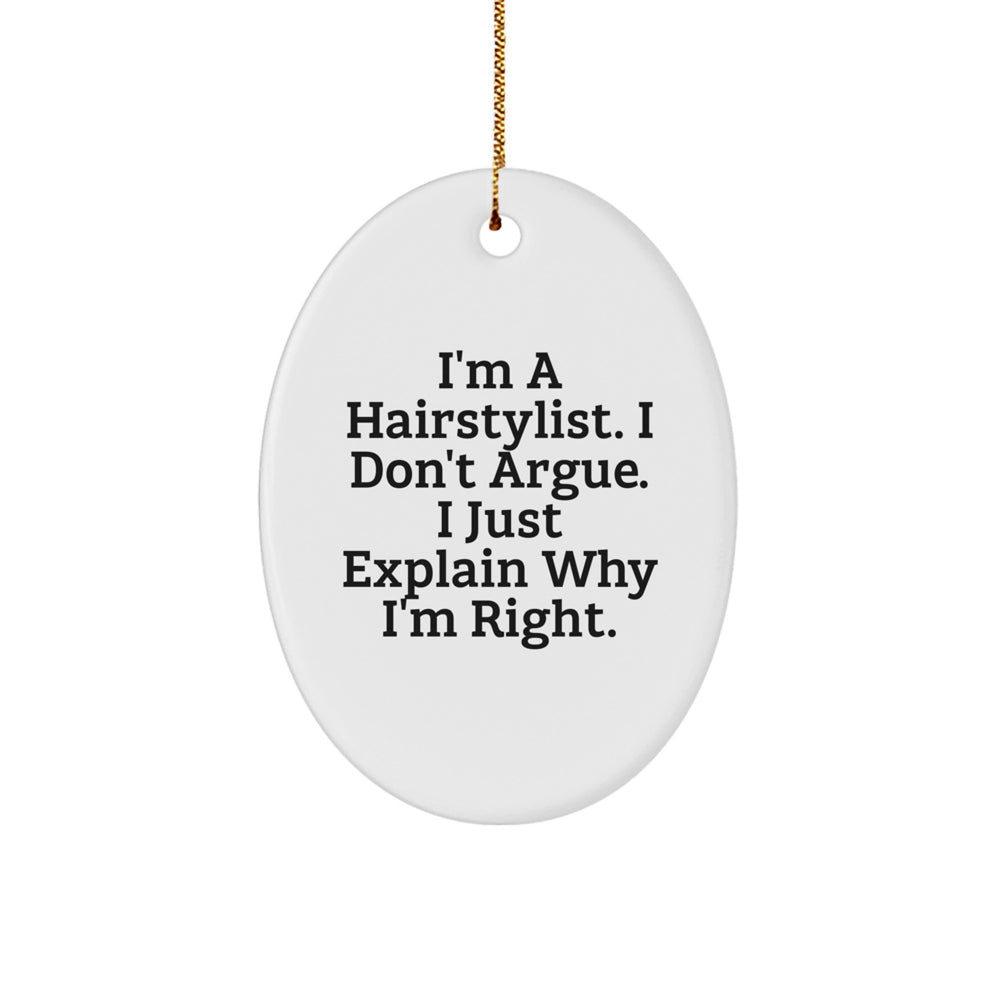 Hairstylist Gifts, Funny Quote Oval Ornament, Christmas Memorable Present for Friends or Family - Image 1