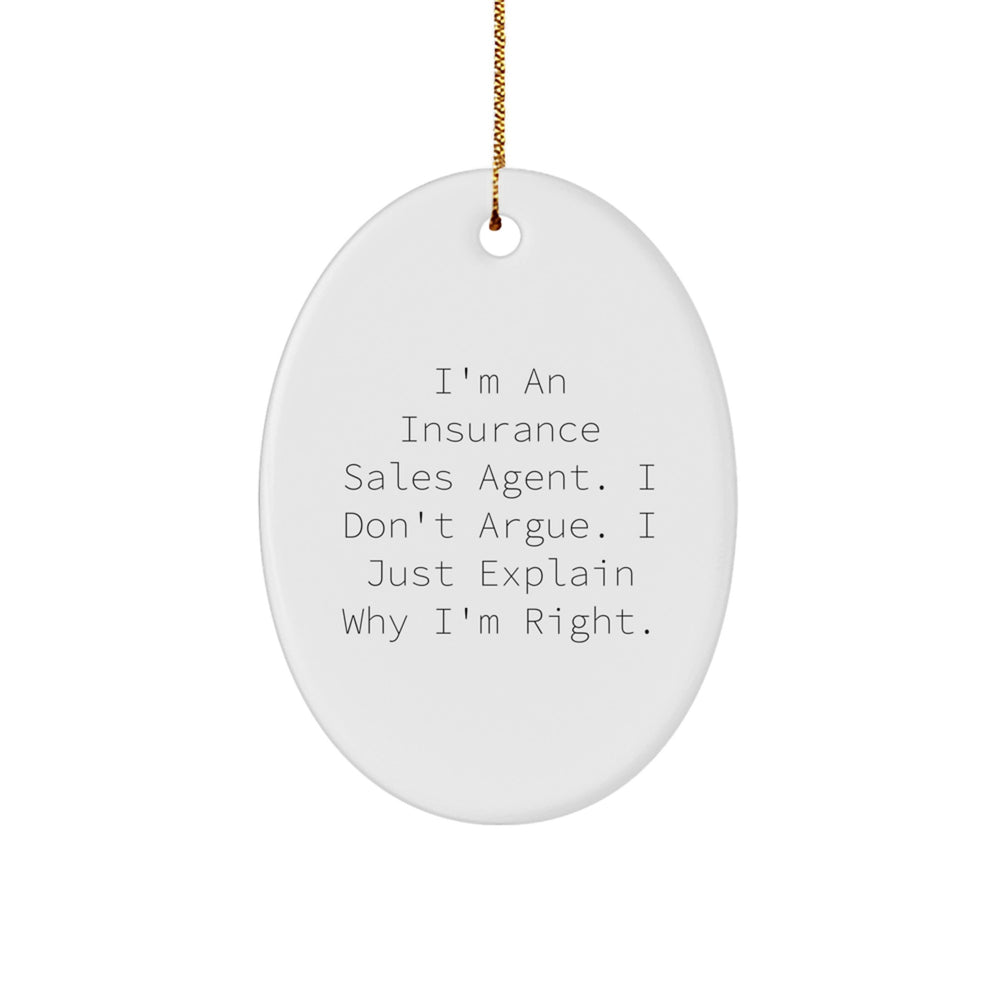 Insurance Sales Agent Gifts, Funny Oval Ornament with Inspirational Quote, Gifts from Friends for Insurance Sales Agent, Perfect Christmas Unique Gifts - Image 1