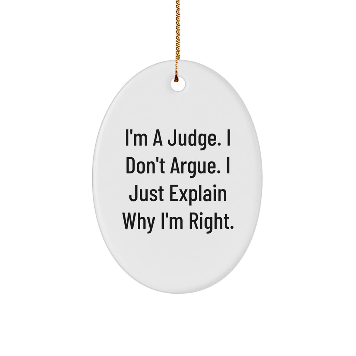Funny Judge Oval Ornament Gifts from Friends and Family for Christmas Unique - Image 1