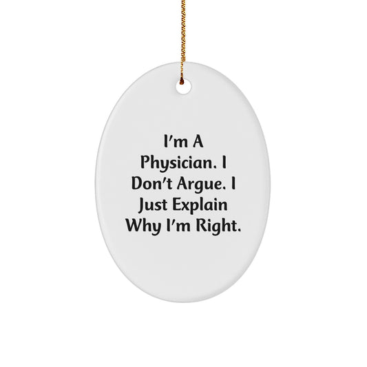 Funny Physician Gifts Oval Ornament I'm a Physician Gifts from Family Friends for Men Women Coworkers - Image 1
