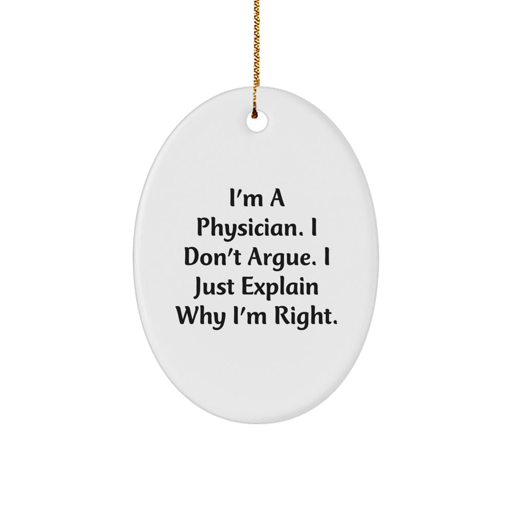 Funny Physician Gifts Oval Ornament I'm a Physician Gifts from Family Friends for Men Women Coworkers - Image 1