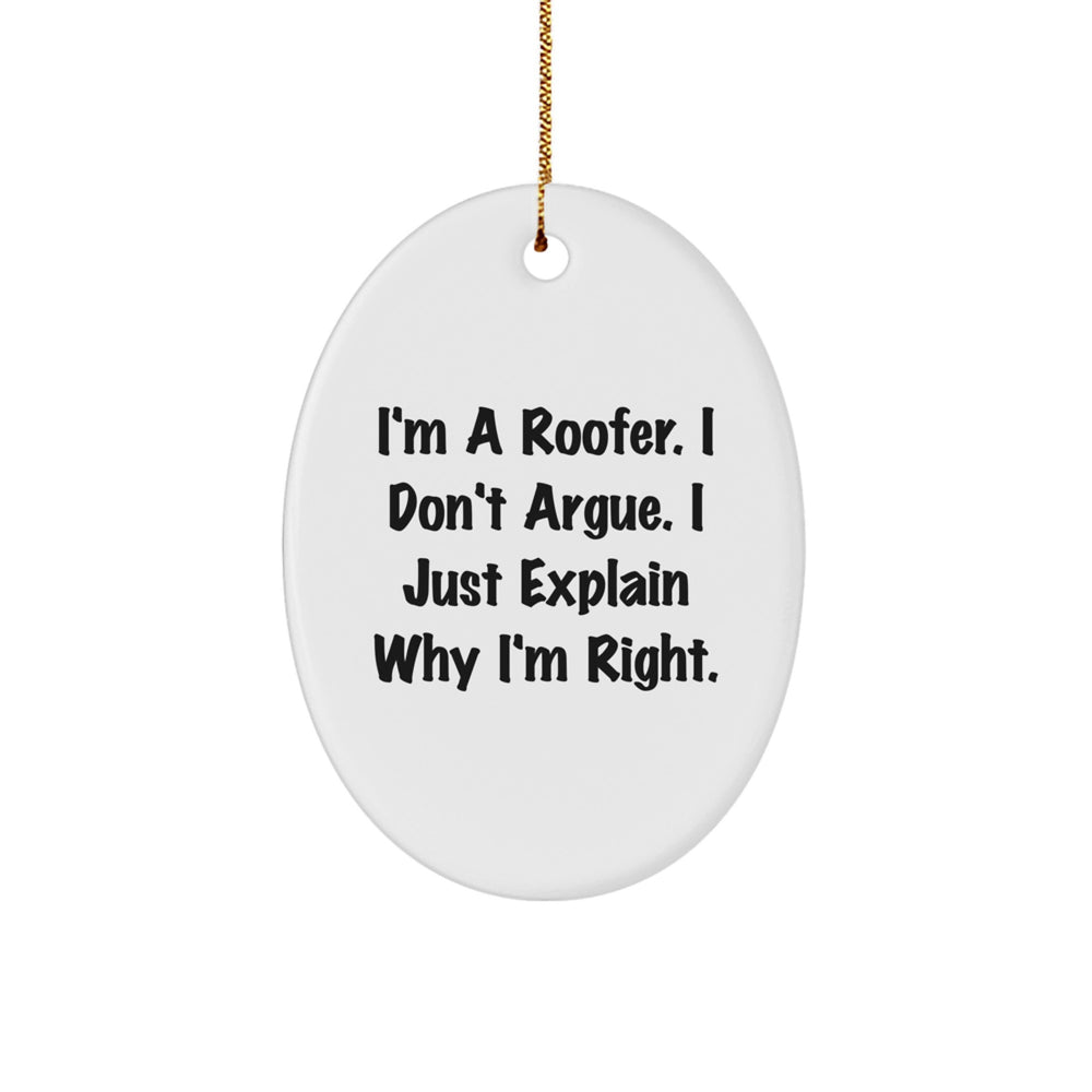 Roofer Gifts from Men, Funny Quotes Oval Ornament, Christmas Unique Gifts for Him - Image 1