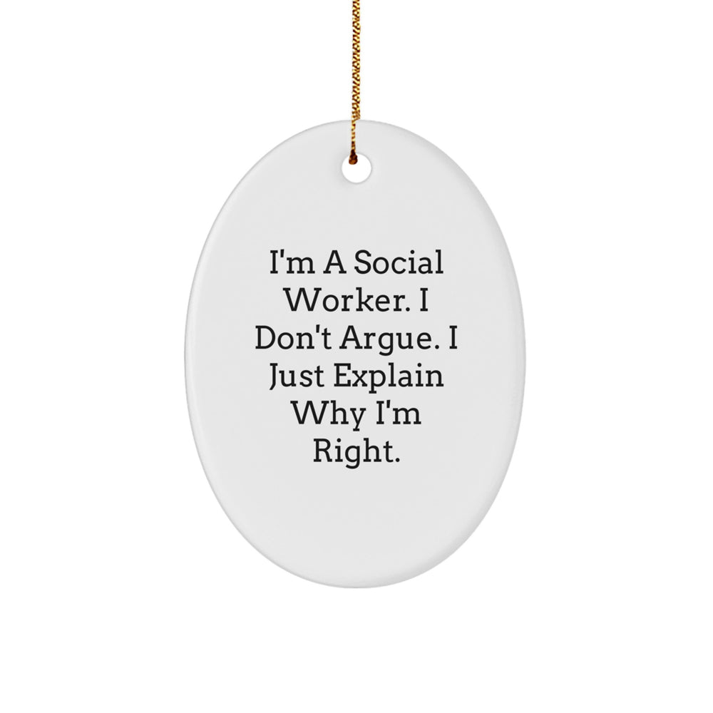 Funny Social Worker Gifts from Friends - I'm A Social Worker Oval Ornament, White, 3.25" Tall, Perfect for Christmas - Image 1
