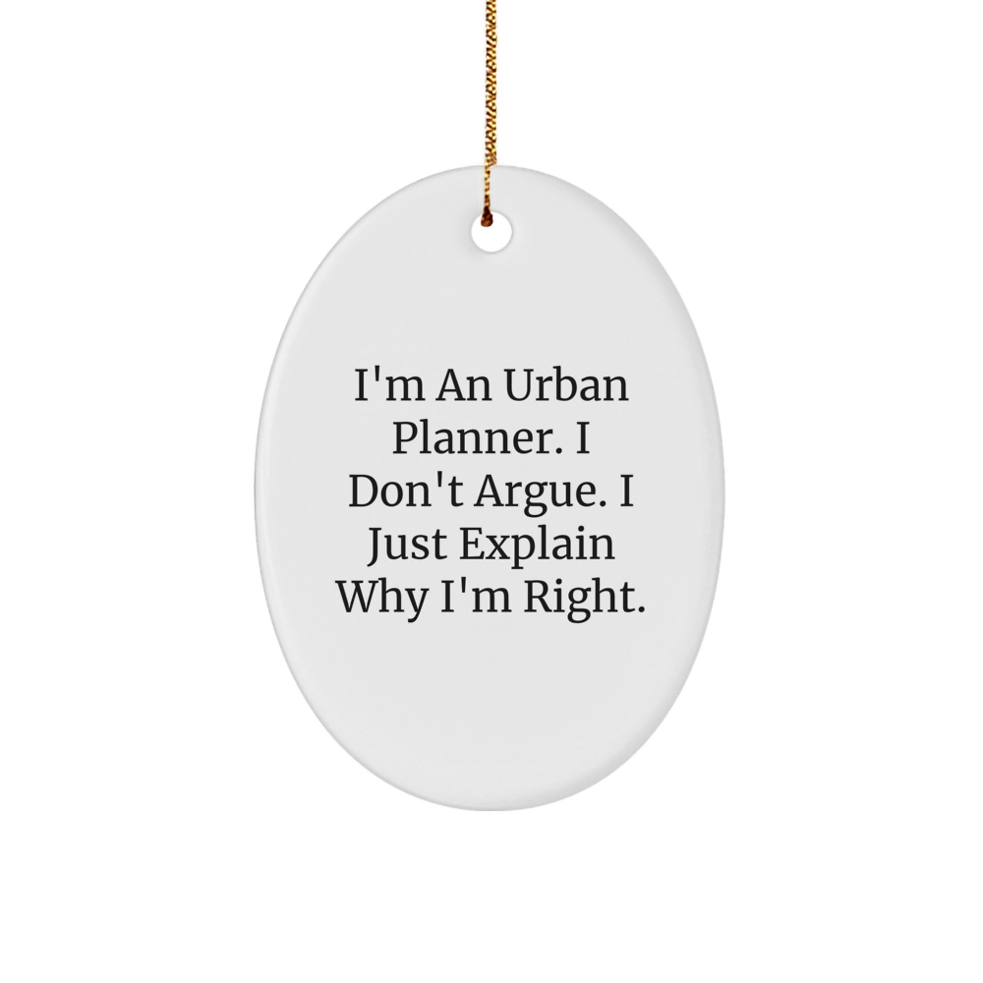 Funny Urban Planner Gifts, Oval Ornament for Christmas Unique Gifts from Friends or Family to Urban Planner Men or Women - Image 1