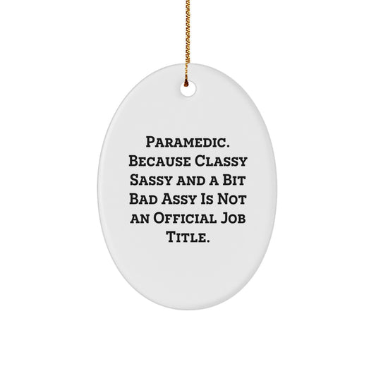 Rescue Worker Gifts Funny Oval Ornament, Rescue Worker Humor, Gifts from Friends for Rescue Worker, Rescue Worker Christmas Unique Gift, Oval Ornament for Rescue Worker - Image 1