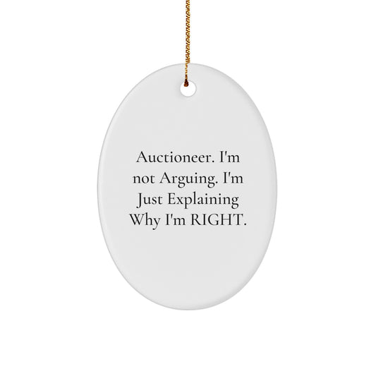 Auctioneer Gifts from Friends - Oval Ornament with Funny Quote - Christmas Unique, - Image 1
