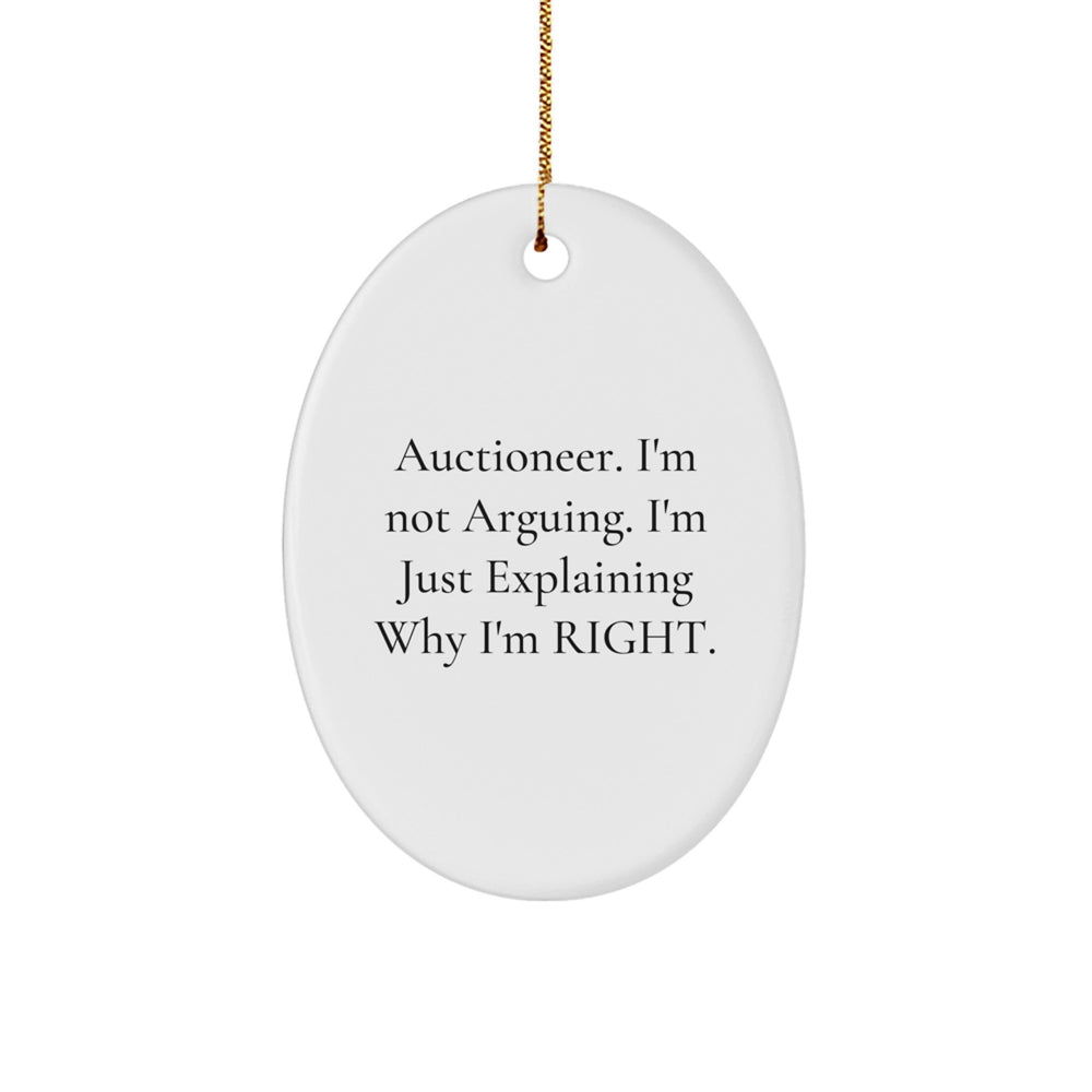 Auctioneer Gifts from Friends - Oval Ornament with Funny Quote - Christmas Unique, - Image 1