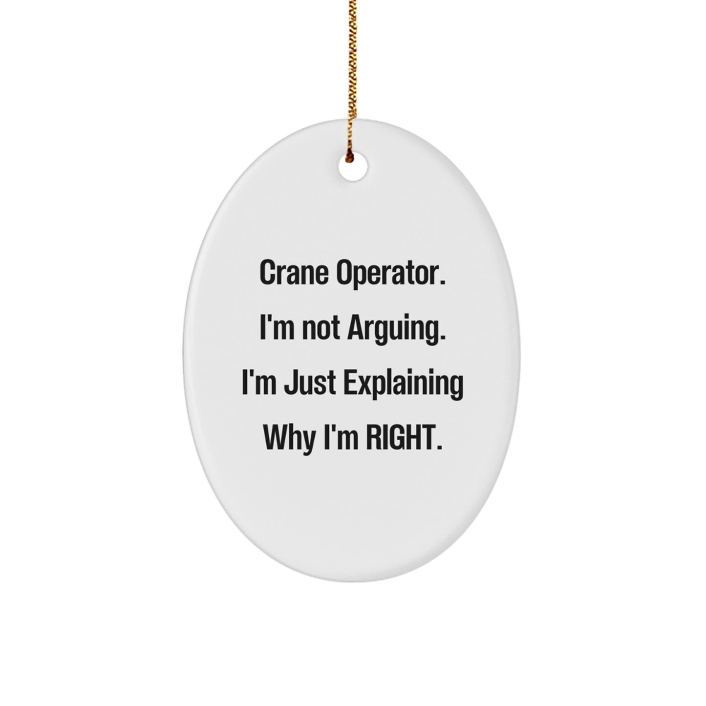 Crane Operator Gifts, Funny Quote Oval Ornament, Christmas Unique Gifts for Men from Friends - Image 1