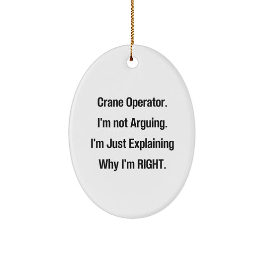 Crane Operator Gifts, Funny Quote Oval Ornament, Christmas Unique Gifts for Men from Friends - Image 1