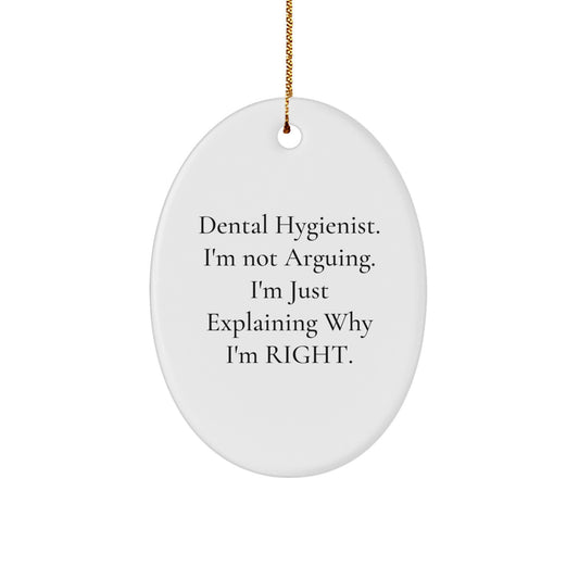 Gifts from Friends for Dental Hygienist, Oval Ornament with Funny Quote, Christmas Unique Presents - Image 1