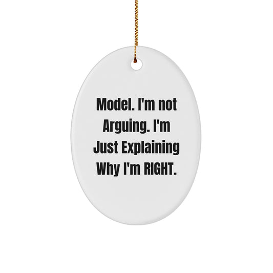Model Oval Ornament, Funny Quote Gifts from Men to Model, Friends, or Family, Christmas Unique Gifts - Image 1
