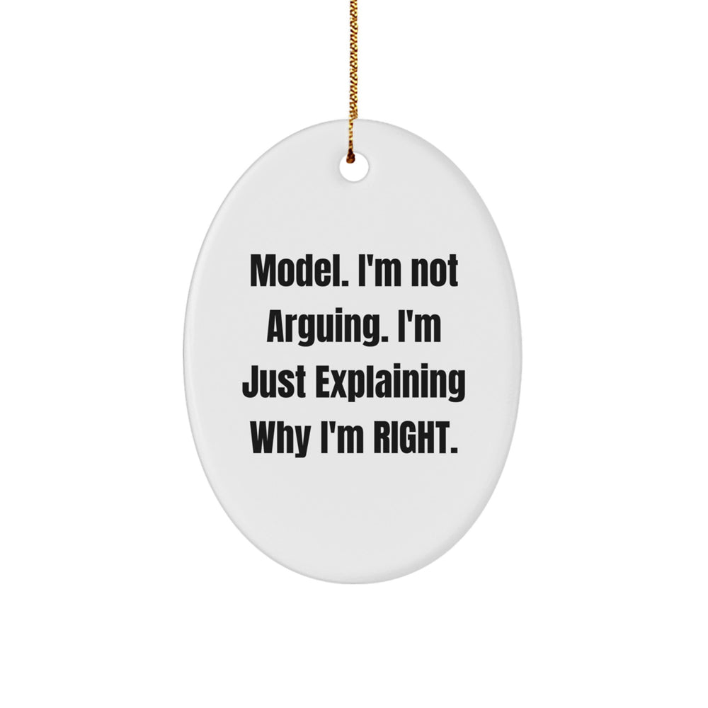 Model Oval Ornament, Funny Quote Gifts from Men to Model, Friends, or Family, Christmas Unique Gifts - Image 1