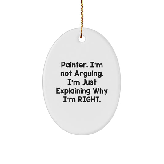 Painter Gifts from Men, Oval Ornament with Funny Quote, Christmas Unique Gifts for Painter - Image 1