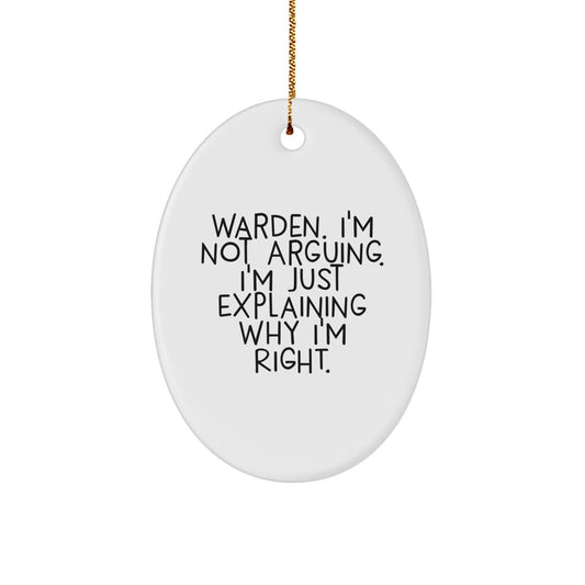Warden Quotes Oval Ornament Gifts from Friends, Family, or Coworkers for Christmas - Image 1